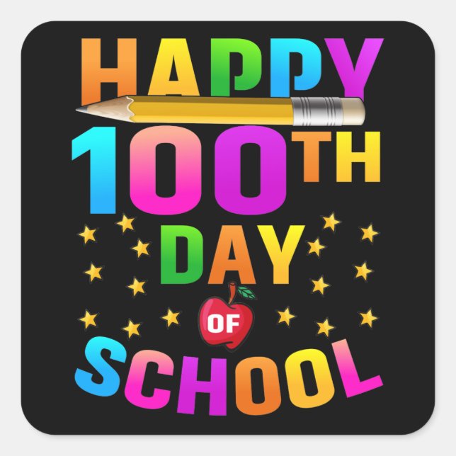 Adesivo Quadrado Feliz 100º Dia da Escola para Professores e Estuda (Frente)