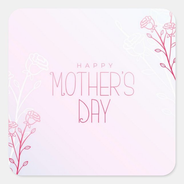 Adesivo Quadrado Feliz dia de as mães (Frente)