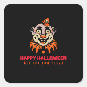 Adesivo Quadrado Feliz Palhaço de Halloween Que Comece a diversão