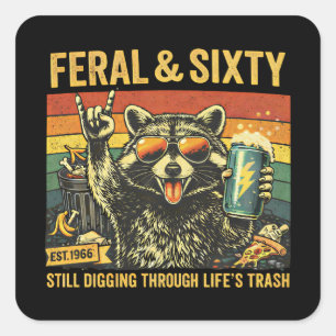 Adesivo Quadrado Feral e Sexagésimo Aniversário Sarcástico Sexagési