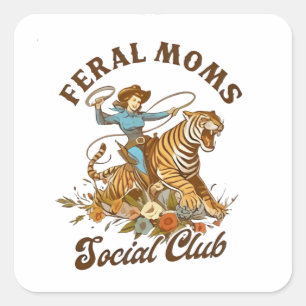 Adesivo Quadrado Feral Mãe Social Club Funny Retro Boho Cowgirl