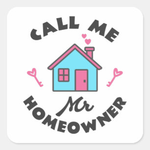 Adesivo Quadrado Festa de inauguração da casa Me chame de Sr Propri