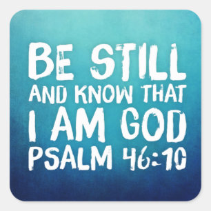 Adesivo Quadrado Fique quieto e saiba que sou Deus Bíblia Verso Sal