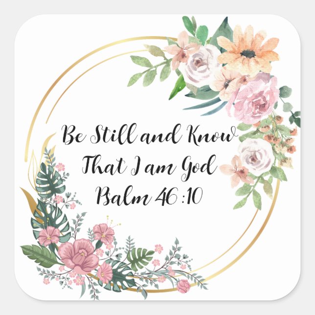 Adesivo Quadrado Fique quieto e saiba que sou Deus cristão (Frente)