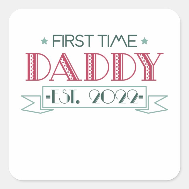 Adesivo Quadrado First Time Dad 2022 (Frente)