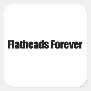 Adesivo Quadrado Flatheads para sempre