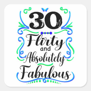 Adesivo Quadrado Flirty Absolutamente Fabulosa aniversário de 30 an