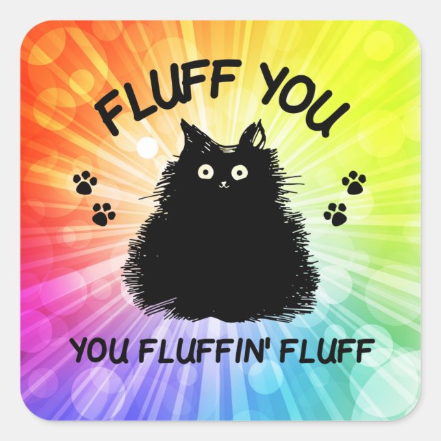 Adesivo Quadrado Fluff You You Fluffin Fluff Kitty Cat (Frente)