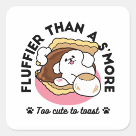 Adesivo Quadrado Fluffier Tha S’more - Cute Dog and Dessert Pun