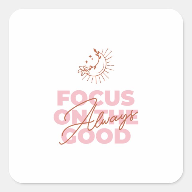 Adesivo Quadrado Focus On The Good Quote – Boho Chic Art (Frente)