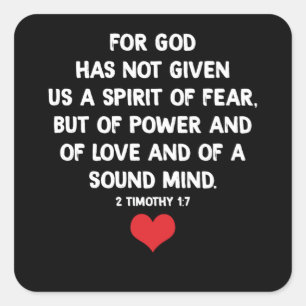 Adesivo Quadrado For God Has Not Given Us A Spirit Of Fear