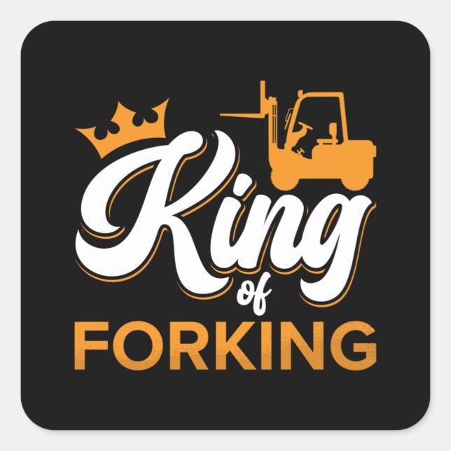 Adesivo Quadrado Forklift Operator King Of Forking Driver Worker (Frente)