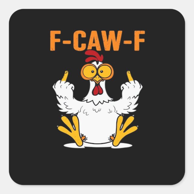 Adesivo Quadrado Frango Dedos F-Caw-F Engraçado (Frente)