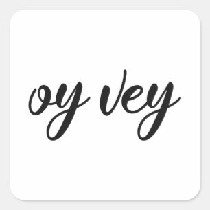 Adesivo Quadrado Frase Ídica Engraçada - Oy Vey, Presente no Feri