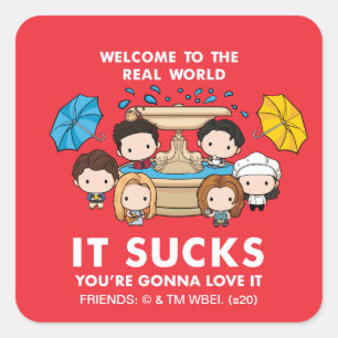 Adesivo Quadrado FRIENDS™ Bem-vindo ao Mundo Real Chibi