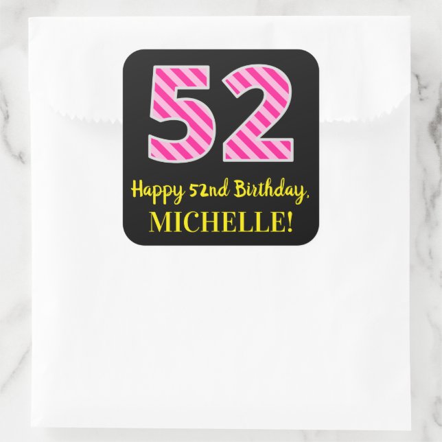 Adesivo Quadrado Fun Pink Stripes “52”: Happy 52nd Birthday + Name (Bolsa)