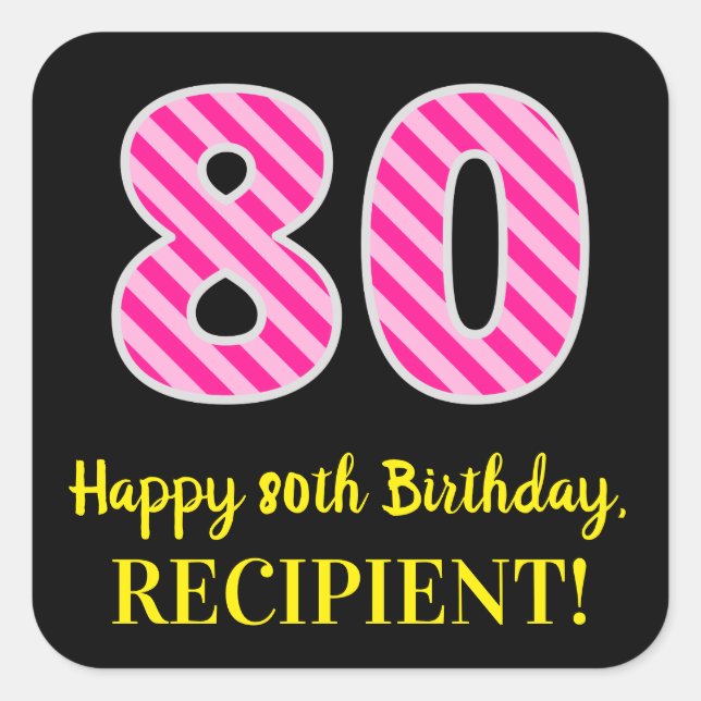 Adesivo Quadrado Fun Pink Stripes “80”: Happy 80th Birthday + Name (Frente)