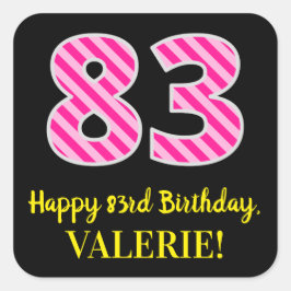 Adesivo Quadrado Fun Pink Stripes “83”: Happy 83rd Birthday + Name