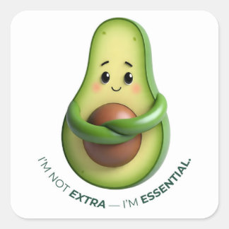 Adesivo Quadrado Funny Avocado Tote – I’m Not Extra, I’m Essential