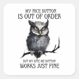 Adesivo Quadrado Funny Co-Worker | My Nice Button Is Out of Order