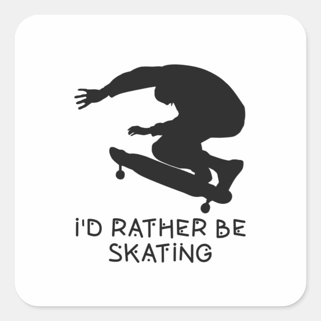 Adesivo Quadrado funny I'd rather be skating quote in white (Frente)