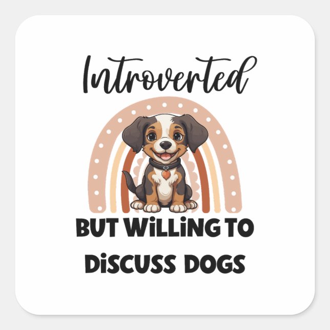 Adesivo Quadrado Funny Introvert Dog Lover Quote (Frente)