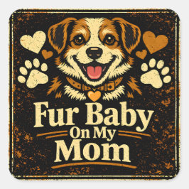 Adesivo Quadrado Fur Baby Mom – Pet Parent Love Pride