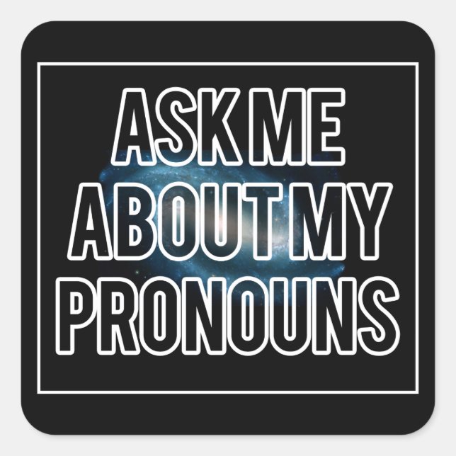 Adesivo Quadrado Galaxy Pronouns Square Sticker (Frente)