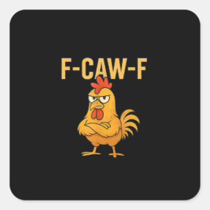 Adesivo Quadrado Galinha F-Caw-F engraçada Galinha F-Caw-F Galo Mem