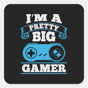 Adesivo Quadrado Gamer Gift I Am A Bonito Big Gamer
