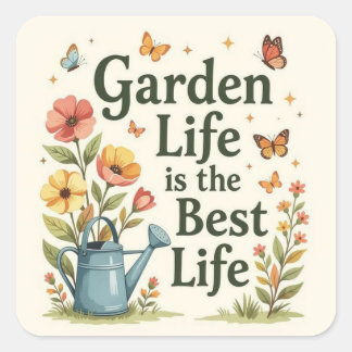 Adesivo Quadrado Garden life is the best life