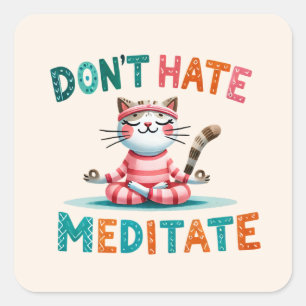 Adesivo Quadrado Gato Yoga Pose - Não Odeie, Medite