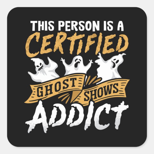 Adesivo Quadrado Ghost Hunter Esta Pessoa É Certificação Ghost Hunt (Frente)