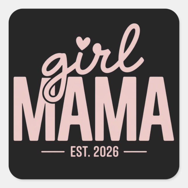 Adesivo Quadrado Girl Mama Est 2026 Pregnancy Reveal Mom To Be  (Frente)