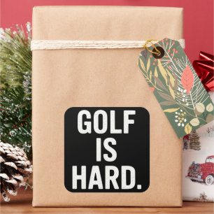 Adesivo Quadrado Golfe é Difícil Humor de Golfe Amante de Golfe Eng