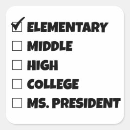 Adesivo Quadrado Graduação no Ensino Médio Senhora Presidente