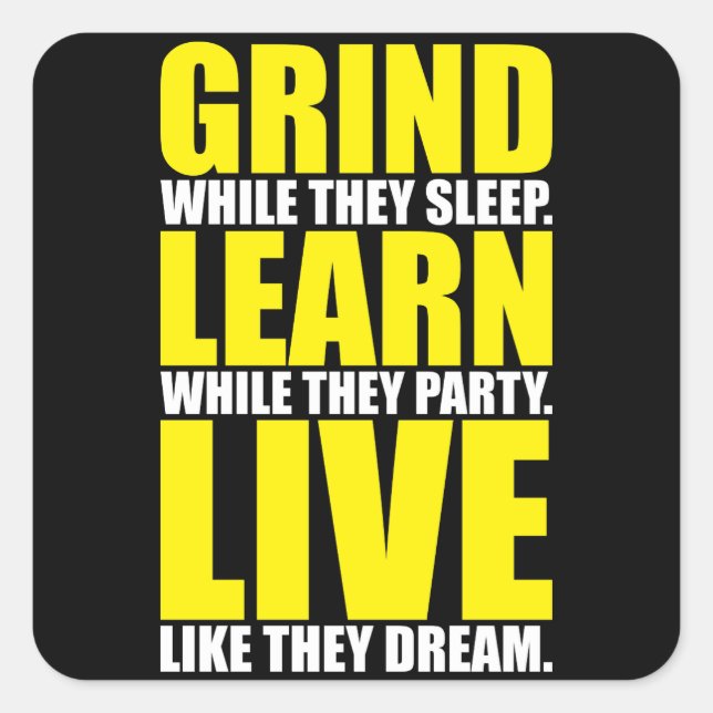 Adesivo Quadrado Grind, Learning, Live - Motivational (Frente)