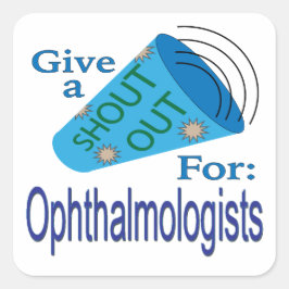 Adesivo Quadrado Gritar para Ofthamologistas