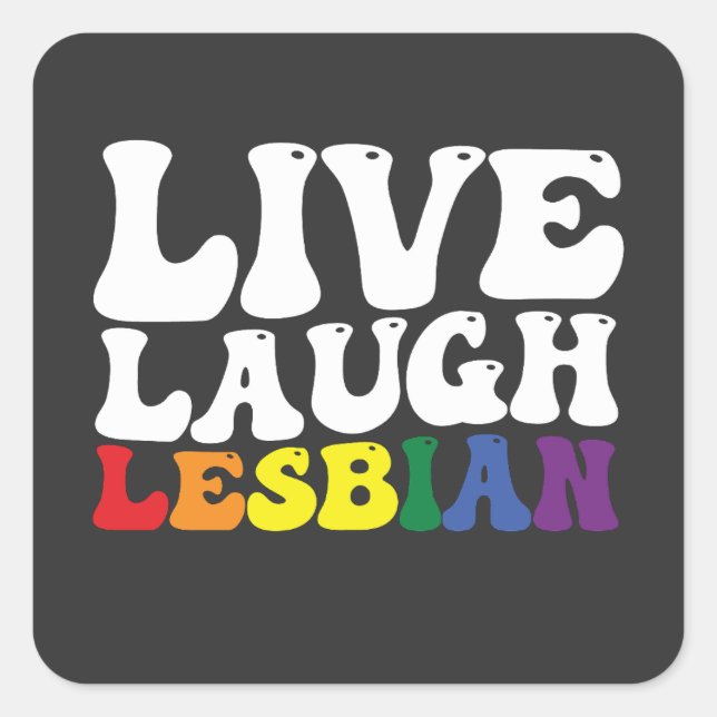 Adesivo Quadrado Groovy Live Ria Orgulho LGBT Lésbica (Frente)