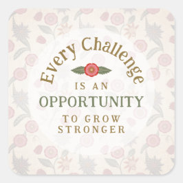 Adesivo Quadrado "Grow Stronger" Affirmation