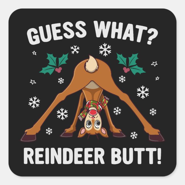 Adesivo Quadrado Guess What Reindeer Butt Christmas Joke (Frente)