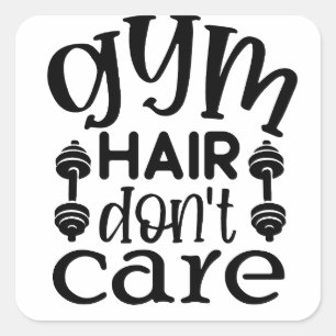 Adesivo Quadrado Gym Hair Não se importa