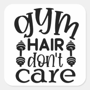 Adesivo Quadrado Gym Hair Não se importa