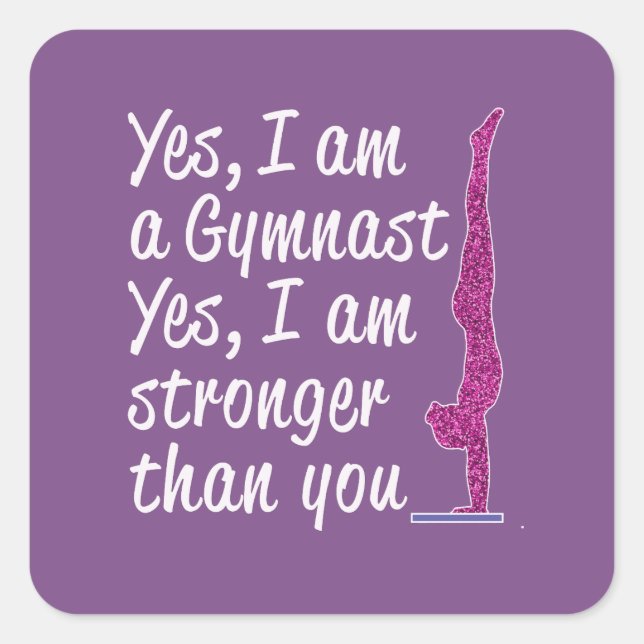 Adesivo Quadrado Gymnastics Engraçado Presente Sim Sou uma ginasta (Frente)