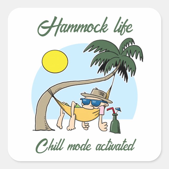 Adesivo Quadrado Hammock Life Chill Mode Ativado Cartoon Engraçado (Frente)