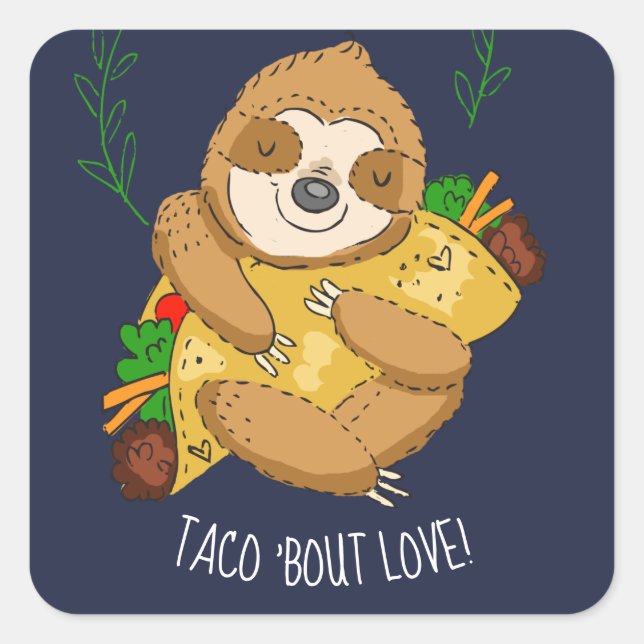 Adesivo Quadrado Happy Sloth e Taco Love (Frente)