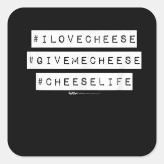 Adesivo Quadrado Hashtag I Love Cheese Me Dá Queijo