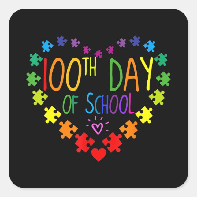 Adesivo Quadrado Heart 100th Day of School Teacher Autism Awareness (Frente)