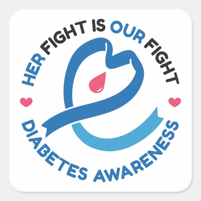 Adesivo Quadrado Her Fight Is Our Fight – Diabetes Awareness (Frente)
