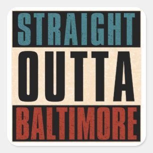 Adesivo Quadrado Hetero Outta Baltimore Maryland MD